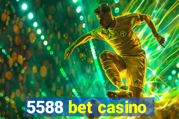 5588 bet casino